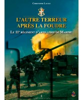 Le 11e régiment d'artillerie de marine : l'autre terreur après la foudre