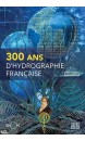 300 ans d'hydrographie française