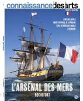 L'arsenal des mers : Rochefort : Corderie royale, Musée national de la marine, Ecole de médecine navale, l'Hermione