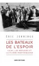 Les bateaux de l'espoir : Vichy, les réfugiés et la filière martiniquaise