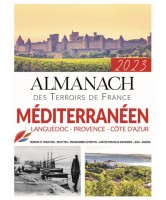 Almanach des Terroirs de France  Méditerranéen 2023 : Languedoc, Provence, Côte d'Azur