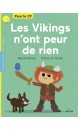 Les Vikings n'ont peur de rien