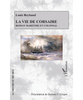 La vie de corsaire : roman maritime et colonial