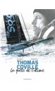 Thomas Coville : la quête de l'ultime