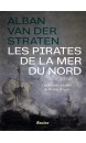 Les pirates de la mer du Nord : une histoire dévoilée de Brest à Bergen