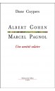 Albert Cohen, Marcel Pagnol : une amitié solaire