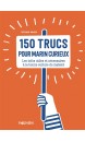 150 trucs pour marin curieux