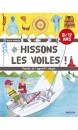 Hissons les voiles ! : manuel de l'apprenti skipper