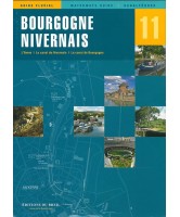 Guide fluvial N°11 Bourgogne Nivernais Guide fluvial N°11 Bourgogne Nivernais
