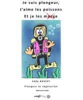 Je suis plongeur, j’aime les poissons et je les mange (pas)