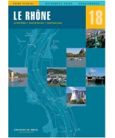 Guide fluvial N°18 Le Rhône : le petit Rhône, canal de Barcarin, canal Saint-Louis