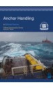 Anchor Handling (Oilfield Seamanship Series Volume 3)