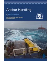 Anchor Handling (Oilfield Seamanship Series Volume 3)