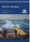 Anchor Handling (Oilfield Seamanship Series Volume 3)