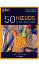 50 noeuds et matelotage avec Dr La Ficelle