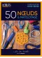 50 noeuds et matelotage avec Dr La Ficelle