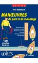 Manoeuvres de port et de mouillage : en 300 illustrations