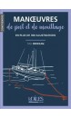 Manoeuvres de port et de mouillage : en 300 illustrations