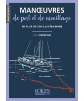 Manoeuvres de port et de mouillage : en 300 illustrations