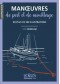 Manoeuvres de port et de mouillage : en 300 illustrations