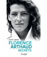 Florence Arthaud secrète