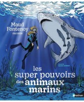 Maud Fontenoy raconte les super-pouvoirs des animaux marins