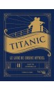 Titanic : le livre de cuisine officiel