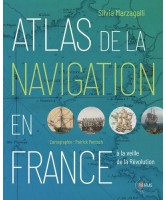 ATLAS DE LA NAVIGATION EN FRANCE A LA VEILLE DE LA REVOLUTION : UNE EFFERVESCENCE PORTUAIRE