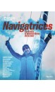 NAVIGATRICES : PORTRAITS D'AVENTURIERES DE LA MER