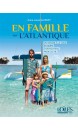 En famille sur l'Atlantique