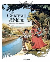 PAGNOL EN BD - LE CHATEAU DE MA MERE PAGNOL EN BD - LE CHATEAU DE MA MERE