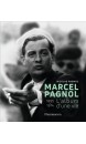 MARCEL PAGNOL 1895-1974 L ALBUM D UNE VIE