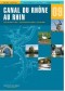 Guide Fluvial N° 09 Canal du Rhône au Rhin