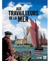 AUX TRAVAILLEURS DE LA MER