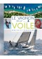 LE VAGNON DE LA VOILE: DEBUTER ET PROGRESSER