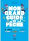 MON GRAND GUIDE DE LA PÊCHE