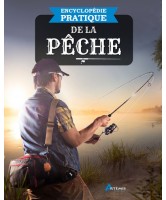 ENCYCLOPÉDIE PRATIQUE DE LA PÊCHE ENCYCLOPÉDIE PRATIQUE DE LA PÊCHE