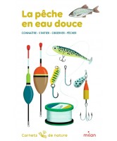LA PÊCHE EN EAU DOUCE : CONNAÎTRE, S'INITIER, OBSERVER, PÊCHER LA PÊCHE EN EAU DOUCE : CONNAÎTRE, S'INITIER, OBSERVER, PÊCHER