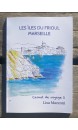 Les Iles du Frioul Marseille - Carnet de voyage T2