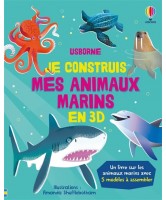 Je construis mes animaux marins en 3D Je construis mes animaux marins en 3D
