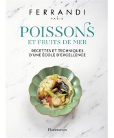 Poissons et fruits de mer: recettes et techniques d'une école d'excellence: recettes et techniques d'une école d'excellence