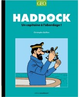 Tintin : Haddock, un capitaine &agrave; l'abordage !
