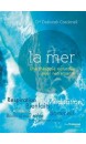 La Mer - Une th&eacute;rapie naturelle pour notre sant&eacute;