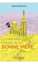 La merveilleuse histoire de la Bonne M&egrave;re