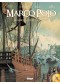 Marco Polo. Vol. 1. Le garçon qui vit ses rêves