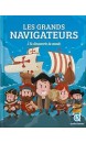 Les grands navigateurs : &agrave; la d&eacute;couverte du monde