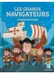 Les grands navigateurs : à la découverte du monde