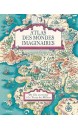 Atlas des mondes imaginaires : de l'&icirc;le au tr&eacute;sor &agrave; la Terre du Milieu