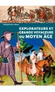 Explorateurs et grands voyageurs du moyen &acirc;ge