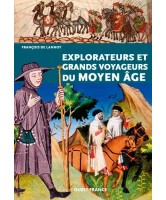 Explorateurs et grands voyageurs du moyen &acirc;ge